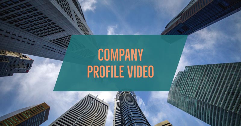 Company profile videos